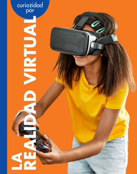 Library Binding Curiosidad Por La Realidad Virtual [Spanish] Book