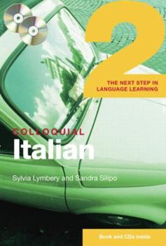Paperback Colloquial Italian 2: The Next Step in Language Learning [With Colloquial Italian 2] Book
