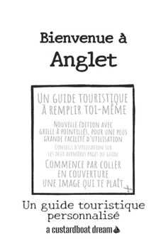 Bienvenue ? Anglet: Un guide touristique personnalis?
