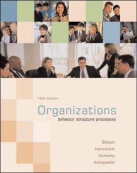 Hardcover Organizations: Behavior, Structure, Processes: Behavior, Structure, Processes Book