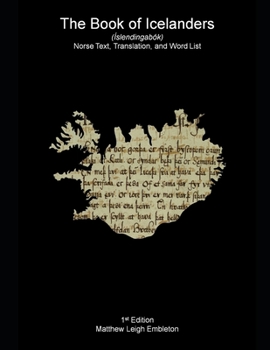 Paperback The Book of Icelanders (Íslendingabók): Norse Text, Translation, and Word List Book