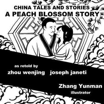 Paperback China Tales and Stories: A PEACH BLOSSOM STORY: English Version Book