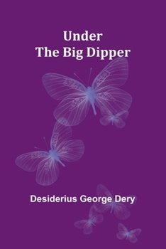 Paperback Under the Big Dipper Book