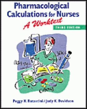 Paperback Pharmacological Calculations for Nurses: A Worktext 3e Book