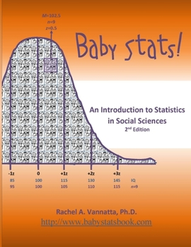 Paperback Baby Stats! An Introduction to Statistics in Social Sciences (2nd Edition) Book
