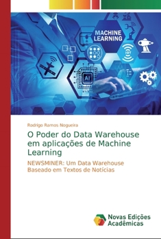 Paperback O Poder do Data Warehouse em aplicações de Machine Learning [Portuguese] Book
