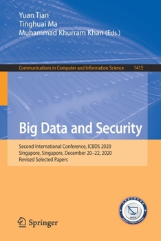 Paperback Big Data and Security: Second International Conference, Icbds 2020, Singapore, Singapore, December 20-22, 2020, Revised Selected Papers Book