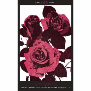 Mass Market Paperback Penguin Great Loves of Mistresses Tigresses and Other Conquest Book