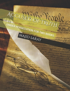Paperback Accused of Truth: Under Persecution for Two Books Book