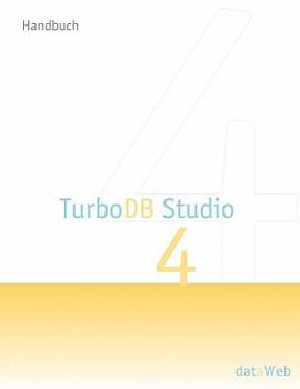 Paperback TurboDB Studio Handbuch: Version 4 [German] Book