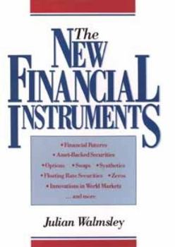 Hardcover The New Financial Instruments: An Investor's Guide Book