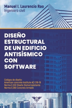 Paperback Diseño estructural de un edificio antisísmico con software [Spanish] Book