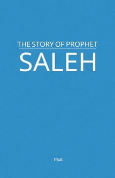 Paperback The Story of Prophet Saleh Book