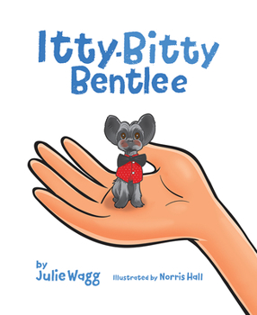 Hardcover Itty-Bitty Bentlee Book