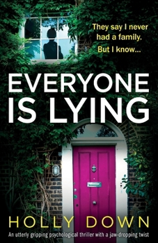 Paperback Everyone Is Lying: An utterly gripping psychological thriller with a jaw-dropping twist Book