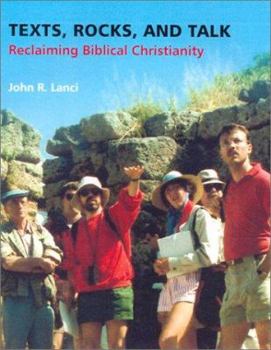 Paperback Texts, Rocks, and Talk: Reclaiming Biblical Christianity to Counterimagine the World Book