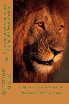 Paperback Can you guess who wrote this book? Irish version Book