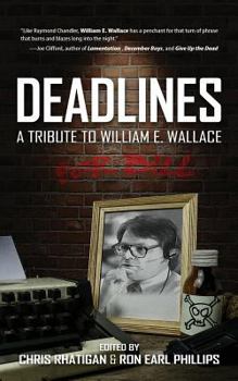 Paperback Deadlines: A Tribute to William E. Wallace Book