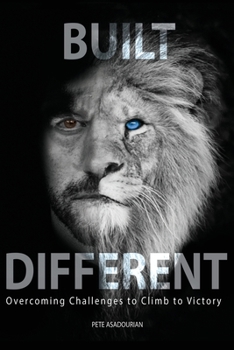 Paperback Built Different: Overcoming Challenges to Climb to Victory Book