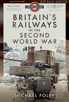 Hardcover Britain's Railways in the Second World War Book