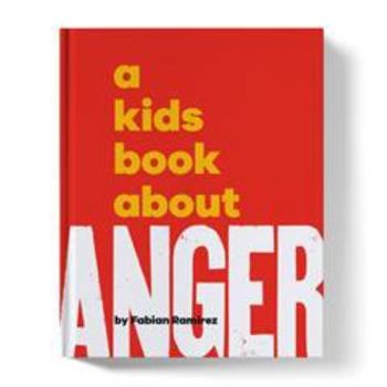 Hardcover A Kids Book About Anger (A Kids Co.) Book
