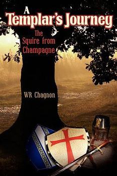 Paperback A Templar's Journey: The Squire from Champagne Book