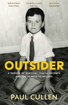 Outsider: A Memoir of Survival, Family Secrets and the Search to Belong