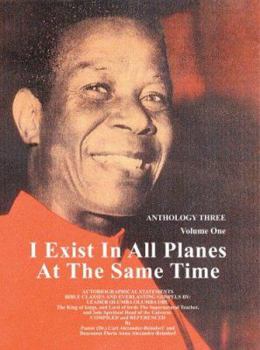 Paperback I Exist in All Planes at the Same Time Anthology Three Volume One Book