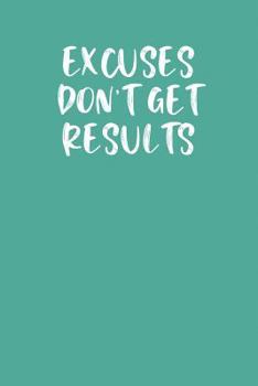 Paperback Excuses Don't Get Results: Keto Diet Planner Book