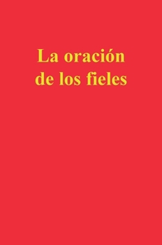 Hardcover La oración de los fieles [Spanish] Book