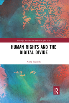 Paperback Human Rights and the Digital Divide Book