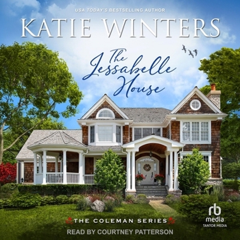 The Jessabelle House - Book #1 of the Coleman