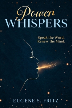 Paperback Power Whispers: Speak the Word. Renew the Mind. Book