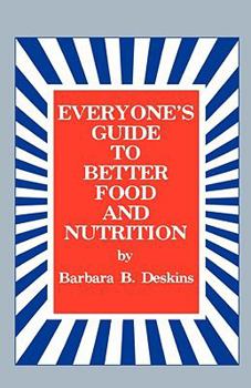 Hardcover Everyone's Guide to Better Food and Nutrition Book