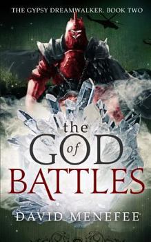 Paperback The God of Battles: The Gypsy Dreamwalker. Book Two Book