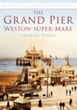 Paperback The Grand Pier at Weston-Super-Mare Book