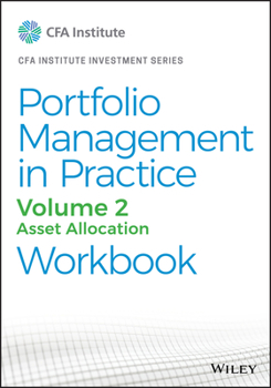 Paperback Portfolio Management in Practice, Volume 2: Asset Allocation Workbook Book
