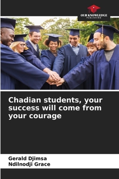 Paperback Chadian students, your success will come from your courage Book