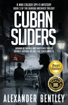 Cuban Sliders: A Max Calder SpyFi Mystery