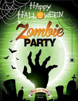 Paperback Happy Halloween Zombie Party Coloring Book