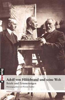 Paperback Adolf von Hildebrand und seine Welt [German] Book