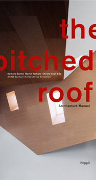 Hardcover The Pitched Roof: Architecture Manual Book