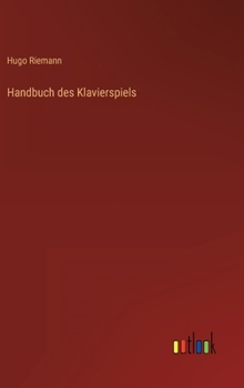 Hardcover Handbuch des Klavierspiels [German] Book