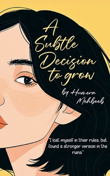 Paperback A Subtle Decision To Grow Book
