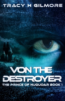 Paperback VON The Destroyer: The Prince of NuQuoar Book 1 Book