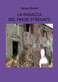 Paperback La ragazza del paese stregato [Italian] Book