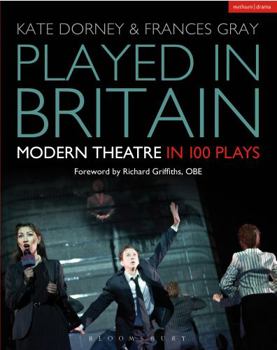 Hardcover Played in Britain: Modern Theatre in 100 Plays Book