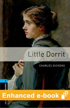 Oxford Bookworms Library Level 5: Little Dorrit E-Book: Graded Readers for Secondary and Adult Learners