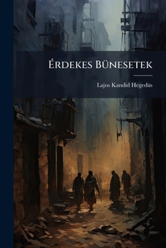 Paperback Érdekes Bünesetek [Hungarian] Book