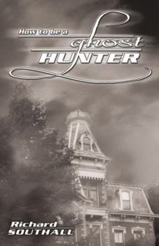 Paperback How to Be a Ghost Hunter Book